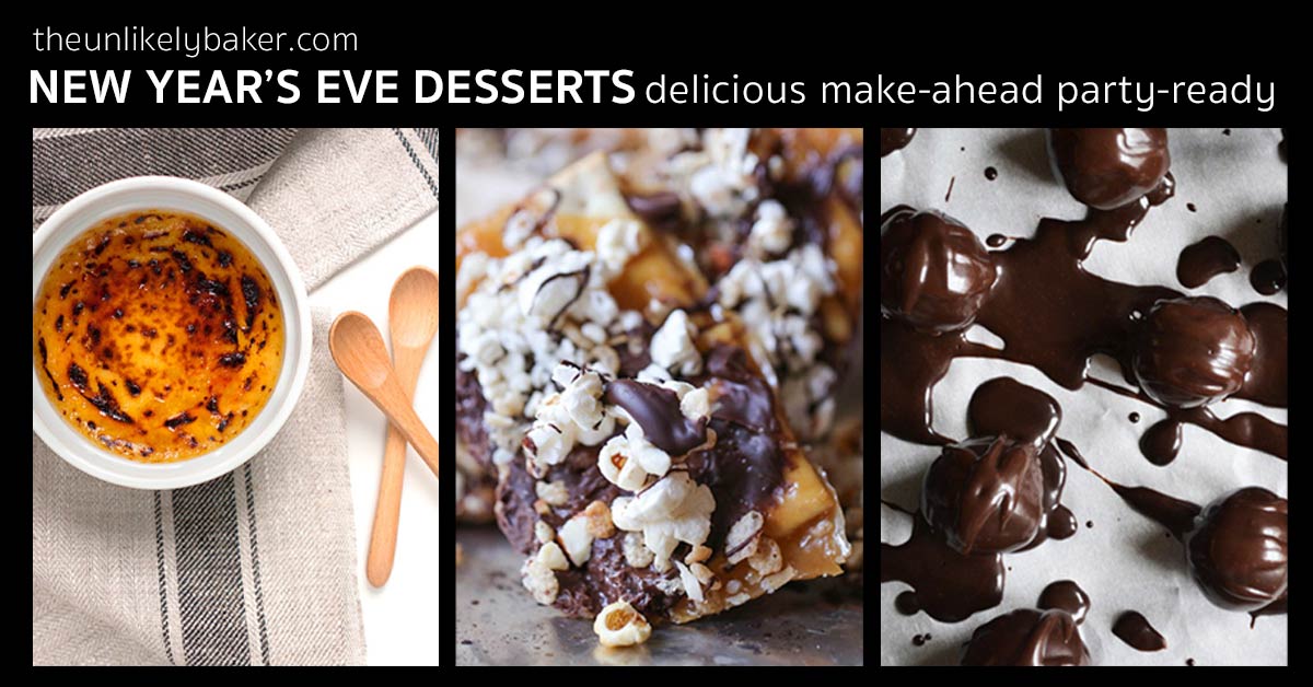 New Year&#039;s Eve Desserts - Make Ahead and Party Ready - The Unlikely Baker