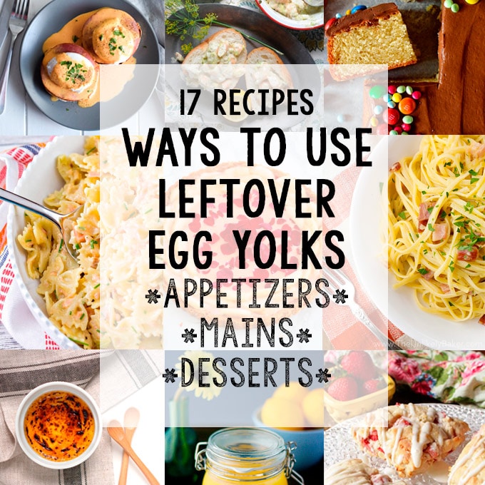 Leftover Egg Yolk Recipes: 17 Ways to Use Leftover Egg Yolks!