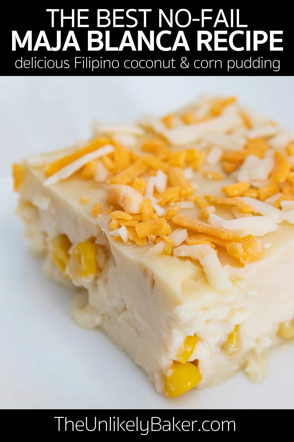 Maja Blanca Recipe Easy NoFail Recipe The Unlikely Baker