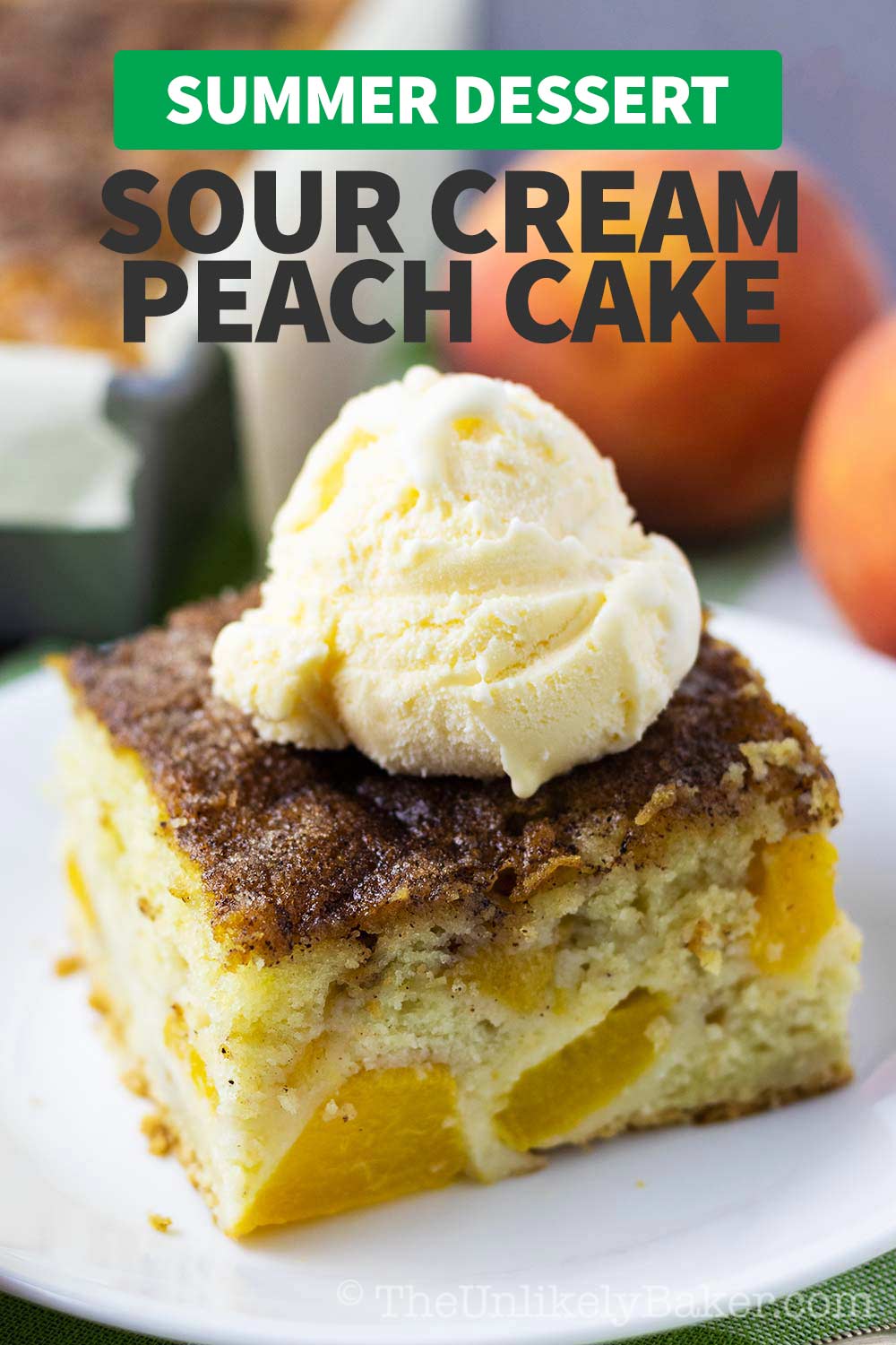 Sour Cream Peach Cake Made with Fresh Peaches!