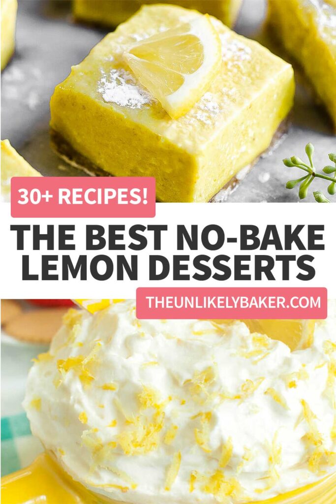 Pin for 30+ No-Bake Lemon Dessert Recipes.