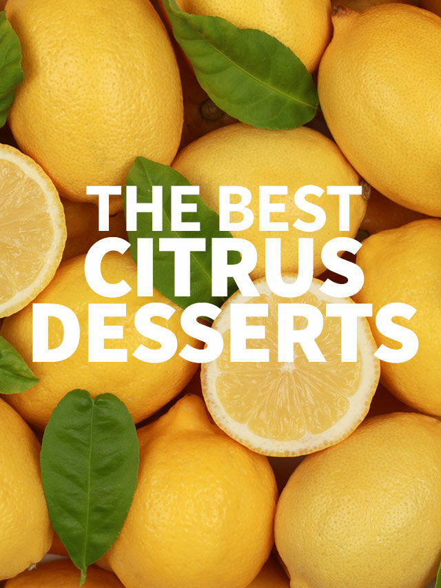 The Best Citrus Desserts