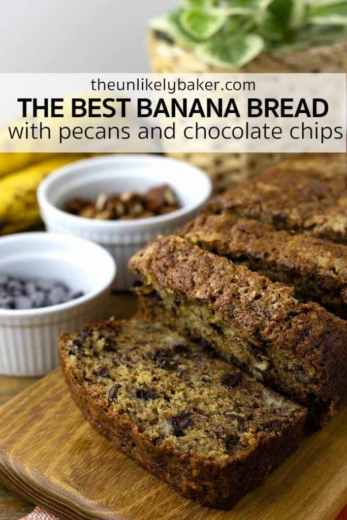 Pin for The Best Banana Bread with Pecans and Chocolate Chips.